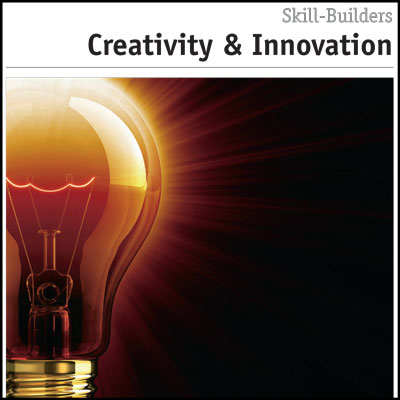 Be Creative: Creativity and Innovation Skill Builder Booklet