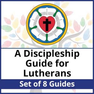 A Discipleship Guide for Lutherans