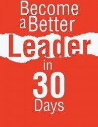 Become a Better Leader in 30 Days